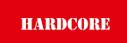 HARDCORE 